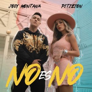 Joey Montana Ft. Pitizion – No Es No